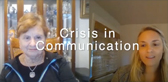 Crisis in Communication